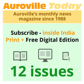 Auroville Today One year print and digital subscription for India