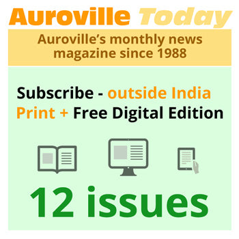 Auroville Today One year print and digital subscription for all countries except India