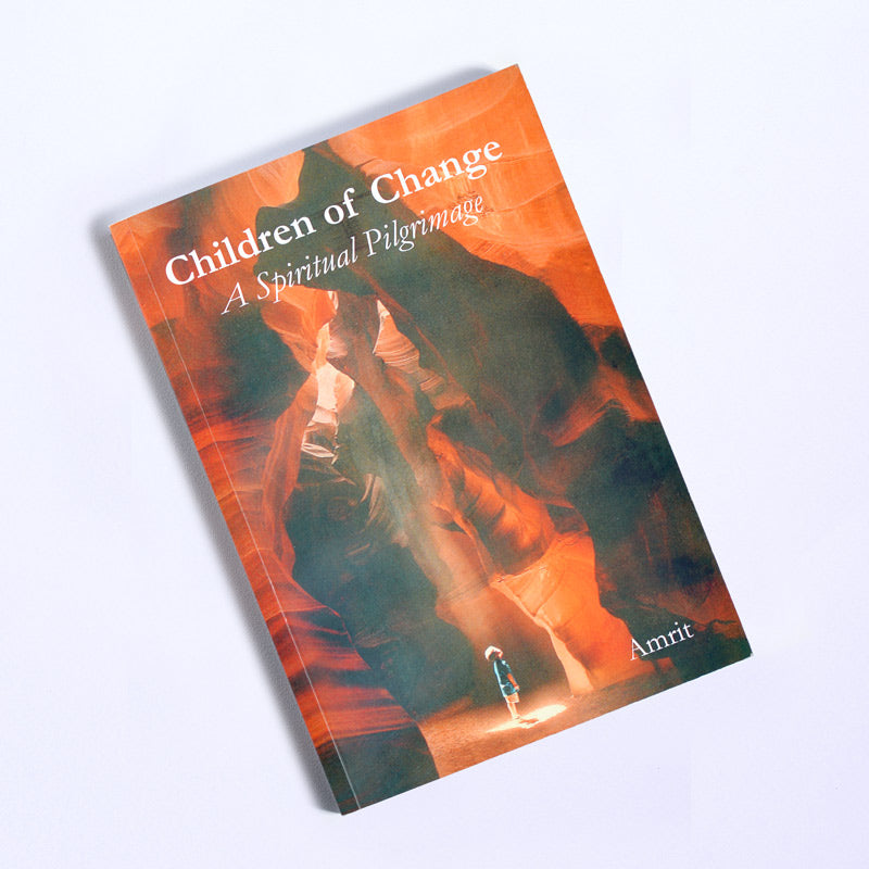 Children of Change (A spiritual Pilgrimage)